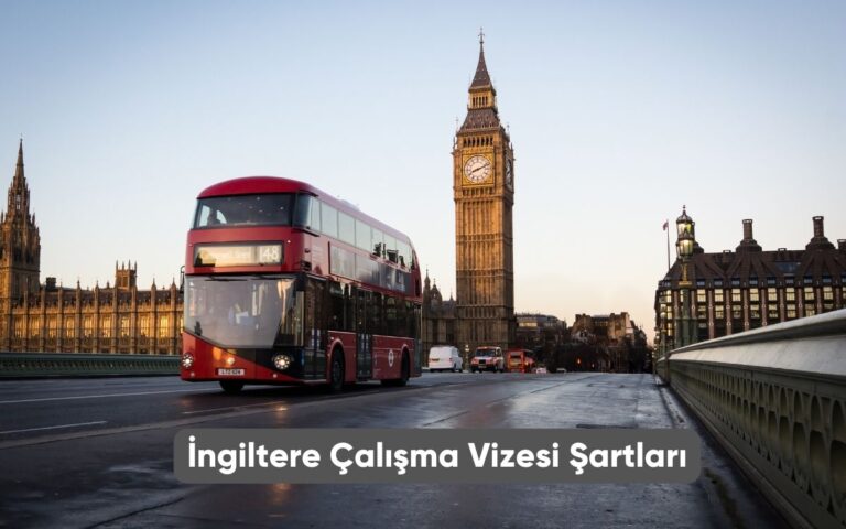 İngiltere Çalışma Vizesi Şartları